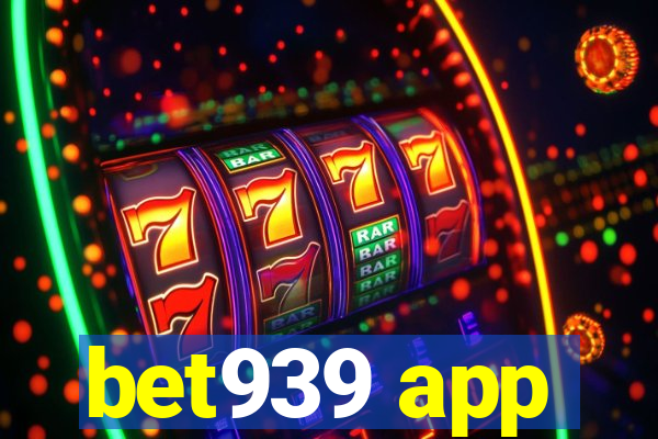 bet939 app